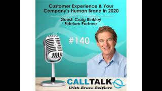 Customer Experience & Your Company’s Human Brand in 2020 | Guest: Craig Binkley