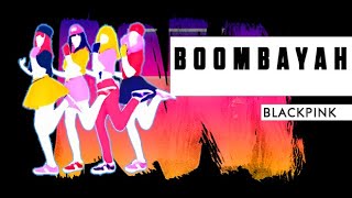 Boombayah - BLACKPINK | Just Dance 2019 | Fanmade