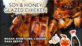 RESEP SOY & HONEY GLAZED CHICKEN - SUPER GAMPANG ANTI RIBET. DIJAMIN NAGIH!