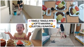 VLOG / FULL TEMIZLIK / HIZLANDIRILMIS TEMIZLIK / AKSAM YEMEGINDE KOFTE MAKARNA /