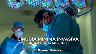 Cirugía Mínima Invasiva de Tres Niveles