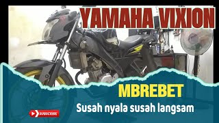 Mengatasi Yamaha vixion brebet, susah nyala,ga bisa langsam,|| vixion/mx/r15/xabre