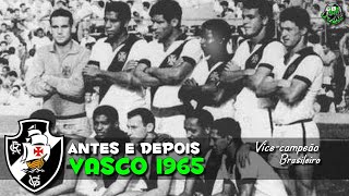 Vasco 1965 Antes e Depois | Vasco Before and After | Vasco Antes y Después  @gbxfut