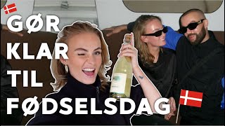 FORBEREDER MIG TIL MIN FØDSELSDAG!