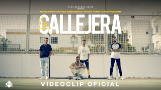 Rebujitos X Sergio Contreras X Manu Keño X David Romero - La Callejera