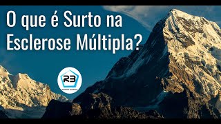 O que é Surto na Esclerose Múltipla? - #4