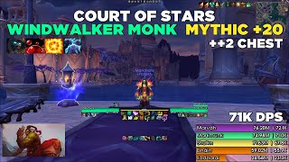 +2 Chest | Court of Stars +20 | Windwalker Monk | 71k Overall DPS | Dragonflight | Mythic+