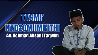 TASMI' (Semaan) NADZOM IMRITHI AN. ACHMAD AHSANI TAQWIM