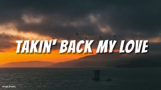 Enrique Iglesias - Takin' Back My Love (Lyrics) ft. Ciara