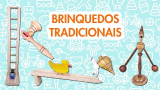 Conhece esses Brinquedos? Brinquedos Tradicionais