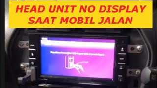 Head Unit Datsun Cross No Display Saat Mobil Dijalankan,Ini Solusinya