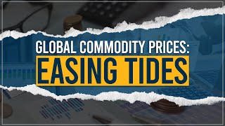 Global Commodity Prices: Easing Tides | AKD Securities Limited