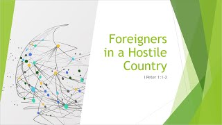 Foreigners in a Hostile Country