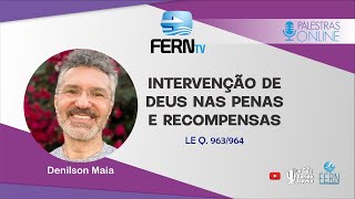 Intervenção de Deus nas penas e recompensas | Denilson Maia