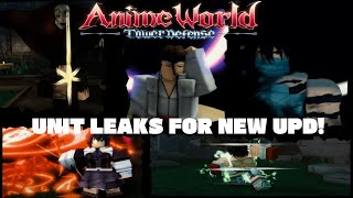 ALL LEAKS FOR NEW UPD + HOW TO FARM FOR THEM (ANIME WORLD TOWER DEFENSE)