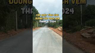 【Cập nhật】Đường vào Rạch Vẹm mới nhất tháng 5 2024 🚗🚙 #plantotravel