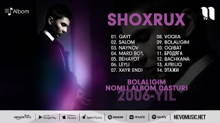 Shoxrux - Bolaligim nomli albom dasturi 2006-yil