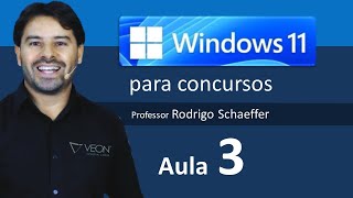 Windows 11 para concursos 2024 - Aula 3 de informática