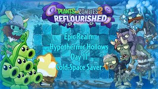 PvZ 2 Reflourished - Epic Realm - Hypothermic Hollows - Day 11 - Cold-Space Saver