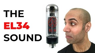 What is the EL34 sound? (It's not what you think)