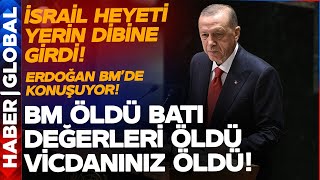 Erdoğan'dan BM'de İsrail'in Yüzüne Tokat Gibi Konuşma! Batılı Ülkeler Mum Gibi Eridi!