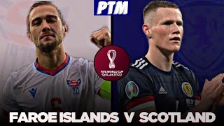 *LIVE* FAROE ISLANDS 🇫🇴 v 🏴󠁧󠁢󠁳󠁣󠁴󠁿 SCOTLAND WATCH ALONG with #PTM (12/10/2021)