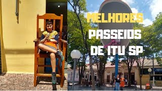 O QUE FAZER EM ITU , PONTOS TURÍSTICOS EM ITU SP  - Itu Sp