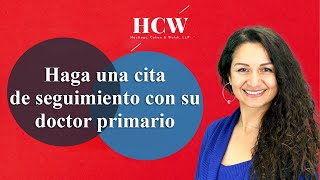 Haga una cita de seguimiento con su doctor primario. Un mensaje del abogado Richard Hastings, Esq.