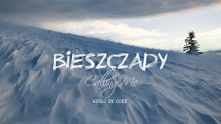 Bieszczady Calling Me (Music by OOYY) Bieszczady Wzywają mnie