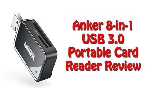 Anker 8-in-1 USB 3.0 Portable Card Reader [2018 Review]