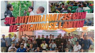 Silahtuhrami P3S CPM ke Grenhouse Lampung Timur