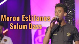 Meron Estifanos - Sulum Dass - Nay Estifanos Abraham Zemach | Eritrean Music 2022 (Official Video)