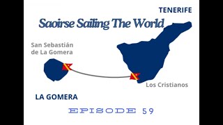 To La Gomera..Saoirse STW   Season 3 ep 59