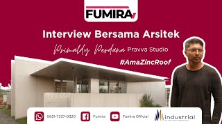 Bahas Tuntas Atap Fumira di TERASA bersama Arsitek Primaldy #AmaZincRoof