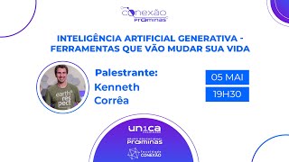 CONEXÃO PROMINAS - Inteligência Artificial Generativa - ferramentas que vão mudar sua vida