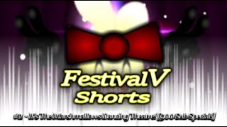 FestivalV Shorts 2 - It's The Marshmallow Dancing Theatre! [900 Sub Special!]