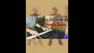 Final Fantasy Tactics - Hero’s Theme (Piano Cover) 🎹