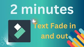 Text Fade in and out Filmora - part 03