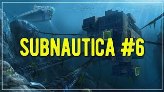 Subnautica #6 [05.01.19]