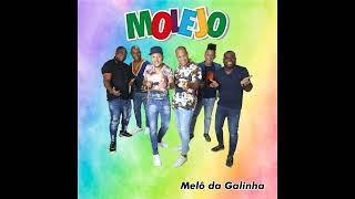 Molejo - Melô da Galinha