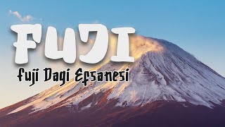 FUJİ | İsmi nereden geliyor? | Fuji Dağı Efsanesi