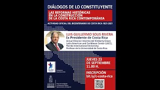 Conferencia Las reformas históricas en la construcción de la Costa Rica contemporánea