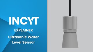 Ultrasonic Water Level Sensor | INCYT AgTech Explained