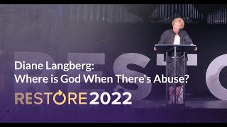 Diane Langberg: Where is God When There's Abuse?