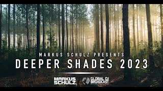 Markus Schulz - Global DJ Broadcast Deeper Shades 2023 (2-Hour Progressive & Organic House Mix)