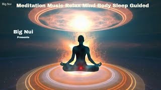 Meditation Music Relax Mind Body Sleep Guided