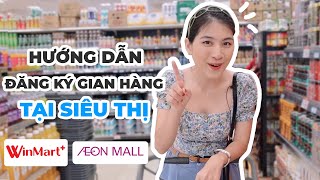 Cách đưa hàng vào siêu thị - Đây là các bước các bạn nên chuẩn bị nếu muốn lấn sân chơi này.