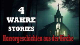 4 Schreckliche, Wahre Horrorgeschichten aus der Kirche