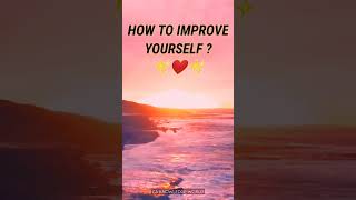 How to improve yourself ? | Personality development ❤ | #shorts #ca