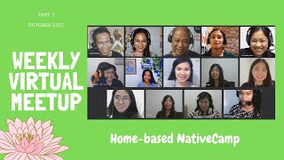 October 21st GMeet (PART 1)||  Home based Native Camp Teachers